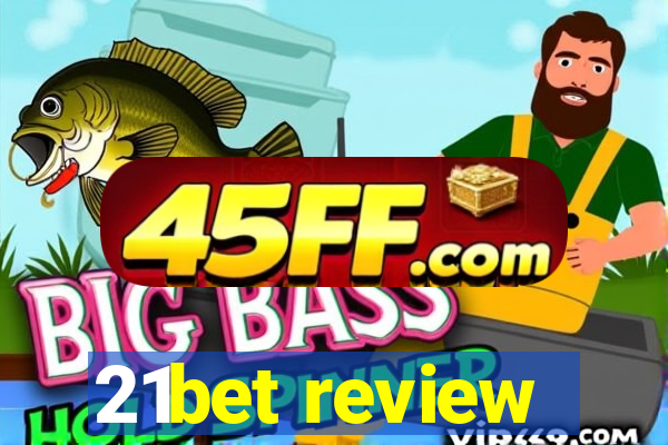 21bet review